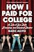How I Paid for College: A Tale of Sex, Theft, Friendship and Musical Theater