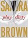 Play Dirty