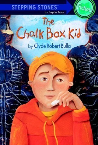 Chalk Box Kid (Stepping Stone, paper) 1st (first) Edition by Bulla, Clyde Robert [1987]