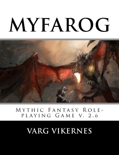 MYFAROG - Mythic Fantasy Role-playing Game, by Varg Vikernes