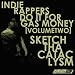 Indie Rappers Do It For Gas Money (Vol. 2) [Explicit]