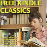 Free Kindle Classics: Linked List Of Over 1,000 Fiction Books From Classic Authors For Free Download From Amazon