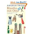 Risotto mit Otto: Ein italienisches Jahr in M�nchen