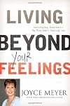 Living Beyond Your Feelings