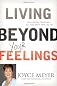 Living Beyond Your Feelings