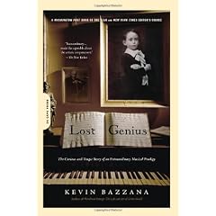 Lost Genius: The Curious and Tragic Story of an Extraordinary Musical Prodigy