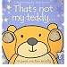 That's Not My Teddy (Usborne Touchy-Feely Board Books)