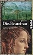 Die Beutefrau: Roman �ber die letzte Liebe Karls des Gro�en