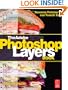 The Adobe Photoshop Layers Book: Harnessing Photoshop's Most Powerful Tool, covers Photoshop CS3
