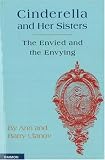 Cinderella and Her Sisters
 The Envied and the Envying,
Ann Ulanov