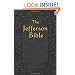 The Jefferson Bible: The Life and Morals of Jesus of Nazareth