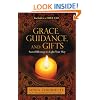 Grace, Guidance, and Gifts: Sacred Blessings to Light Your Way