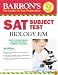 Barron's SAT Subject Test: Biology E/M, 3rd Edition (Barron's the Leader in Test Preparation)