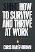 SHINE: How To Survive And Thrive At Work bij Boeken bij de naam: 51%2Bqwf7HZvL._SL75_