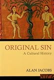 Original Sin: A Cultural History
