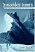 Transcendent Summits: One Climber's Route to Self-Discovery