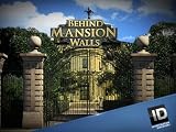 Behind Mansion Walls Season 3