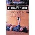 The Plug-In Drug (Television, Computers and Family Life) (Anniversary) (Paperback)