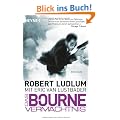 Das Bourne Verm�chtnis: Roman