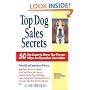 Top Dog Sales Secrets: 50 Top Experts Show You Proven Ways to Skyrocket Your Sales
