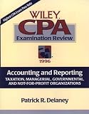 CPA examination review accounting and reporting : taxation, managerial, and governmental and not-for-profit organizations
