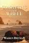 Completing the Wheel: An Adventure in Creativity and Life