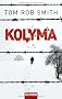 Kolyma: Thriller