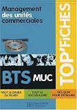 Management des unit�s commerciales BTS MUC (1C�d�rom)