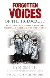Forgotten Voices of The Holocaust