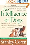 The Intelligence of Dogs: A Guide to...