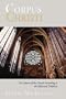 Corpus Christi: The Nature of the Church According to the Reformed Tradition
