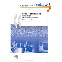 P�les et comp�titivit�, innovation et entrepreneuriat