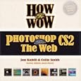 How to Wow: Photoshop CS2 for the Web (How to Wow)