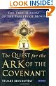 The Quest for the Ark of the Covenant: The True History of the Tablets of Moses