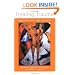 Healing Trauma: Attachment, Mind, Body and Brain (Norton Series on Interpersonal Neurobiology)