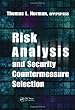 Risk Analysis and Security Countermeasure Selection