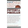 Pottery and Porcelain (The Knopf collectors' guides to American antiques) by William C. Ketchum Jr.
