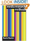 Media Research Methods: Measuring Audiences, Reactions and Impact
