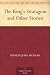Search : The King’s Stratagem and Other Stories