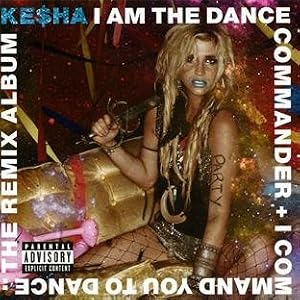 I Am The Dance Commander + I Command You To Dance:The Remix Album