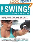 The Swing!: Lose the Fat and Get Fit...