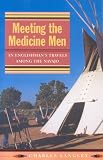 Meeting the Medicine Men: An Englishman's Travels Among the Navajo