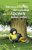 Der kleine Hund, der unbedingt ein M�dchen haben wollte