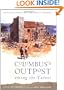 Columbus's Outpost among the Ta�nos: Spain and America at La Isabela, 1493-1498