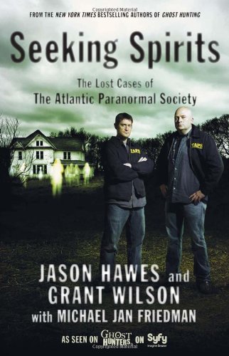 Seeking Spirits: The Lost Cases of The Atlantic Paranormal Society