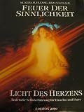 Produkt-Bild: Feuer der Sinnlichkeit. Licht des Herzens. Tantrische Selbsterfahrung f&uuml;r Einzelne und Paare