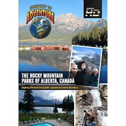 Passport to Adventure The Rocky Mountain Parks of Alberta; Canada