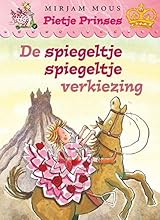 De spiegeltje spiegeltje verkiezing (Pietje Prinses)