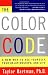 The Color Code: A New Way to See Yourself, Your Relationships, and Life