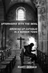 Afternoons With The Devil Growing Up...